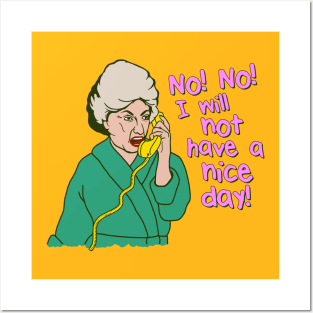 Dorothy Zbornak No I Will Not Have a Nice Day! Posters and Art